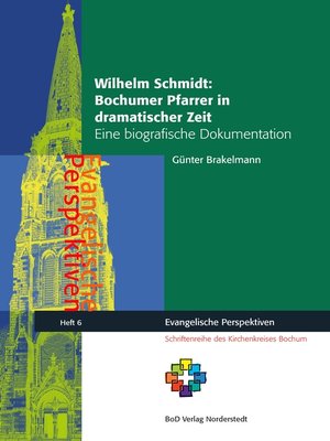 cover image of Wilhelm Schmidt--Bochumer Pfarrer in dramatischer Zeit